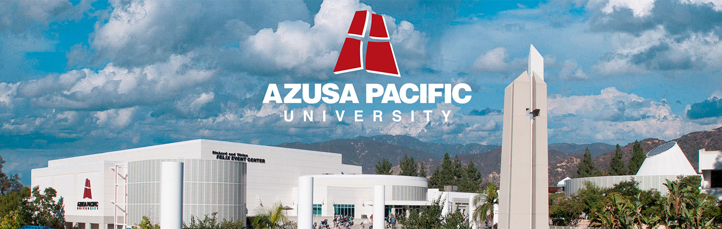Azusa Pacific University - Southern California Christian Colleges & Universities
