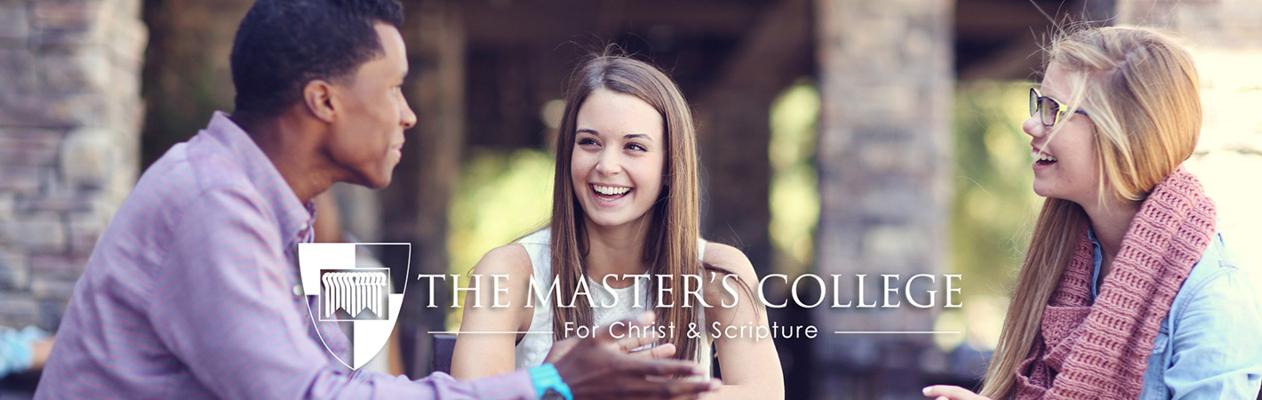 The Masters College - Southern California Christian Colleges & Universities